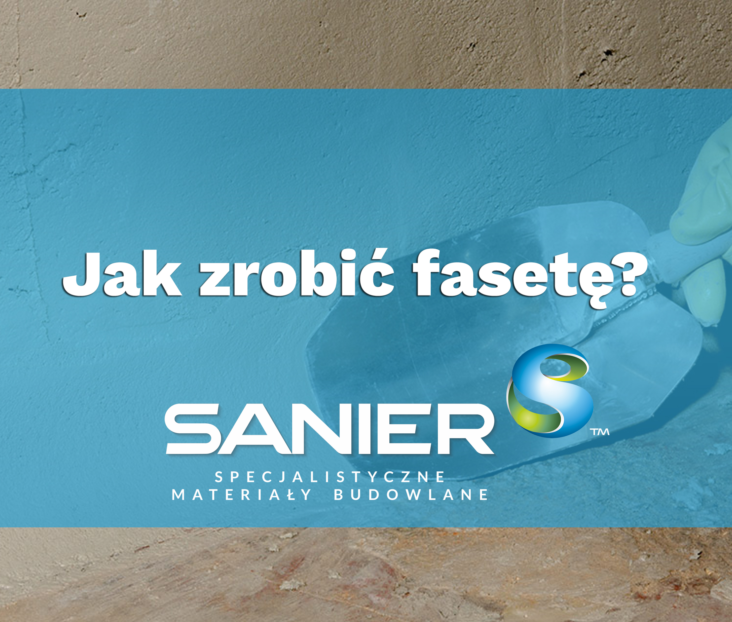 jak-zrobic-fasete-sanier